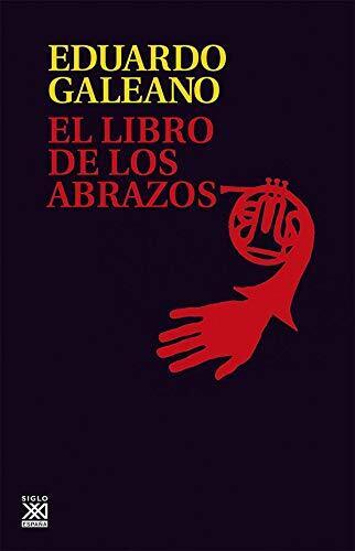"El libro de los abrazos" por Eduardo Galeano