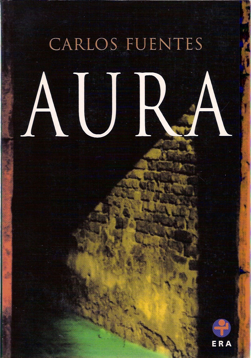 Portada de Aura literatura mexicana Carlos Fuentes, novela esencial de la literatura mexicana ambientada en Ciudad de México