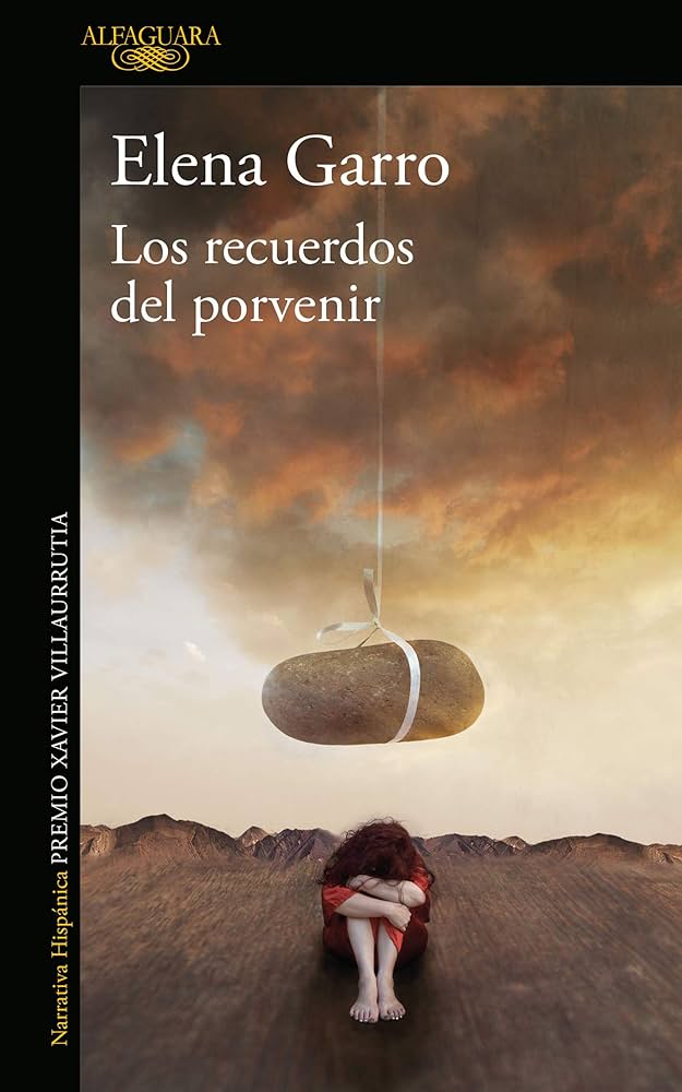 Portada de Los recuerdos del porvenir de Elena Garro, novela esencial de la literatura mexicana sobre memoria, tiempo e historia